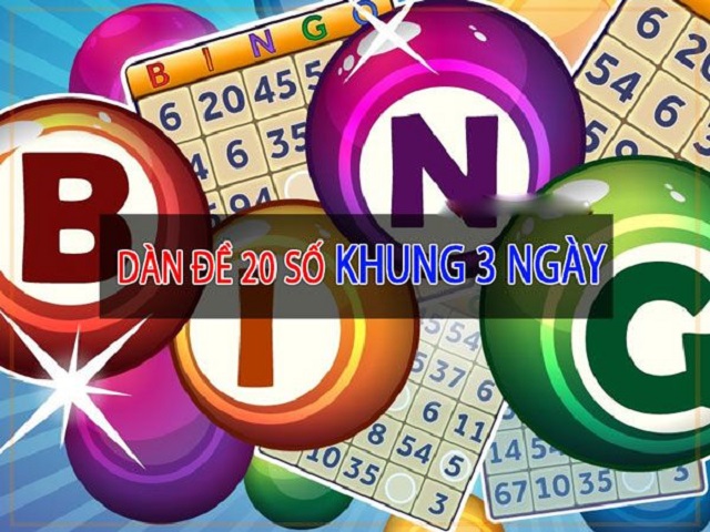 Nhận thưởng liền tay với phương pháp dàn đề 20 số nuôi khung 3 ngày