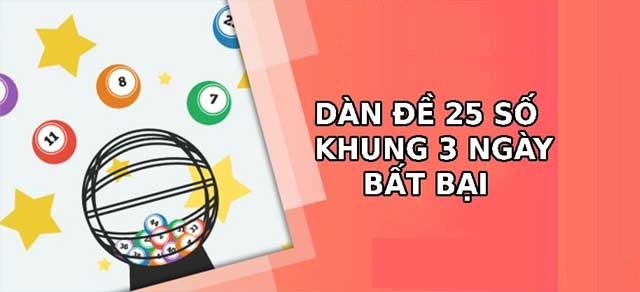 Soi cầu dàn đề 25 số khung 3 ngày theo đầu 0 đuôi 0