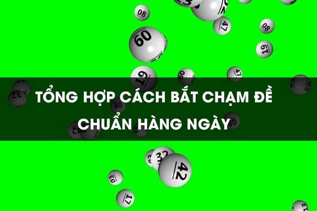 Cách bắt chạm đề chuẩn hàng ngày dựa vào kết quả giải nhất