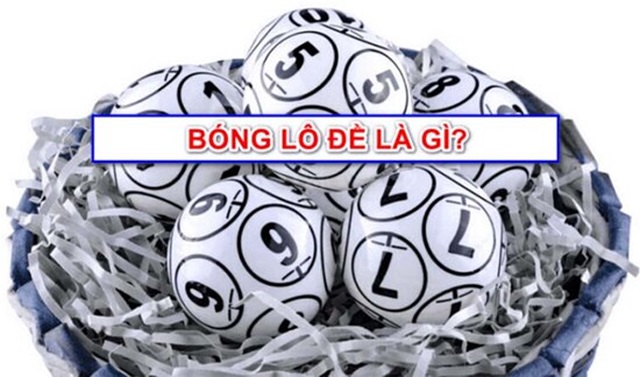Bóng trong lô đề là gì?