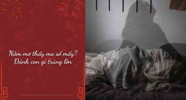 Mơ gặp ma đánh con gì?