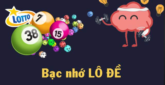 Lô đề bạc nhớ là gì?
