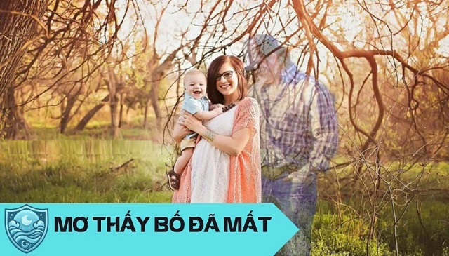 Nằm ngủ mơ thấy bố chết đi sống lại mang thông điệp tốt lành