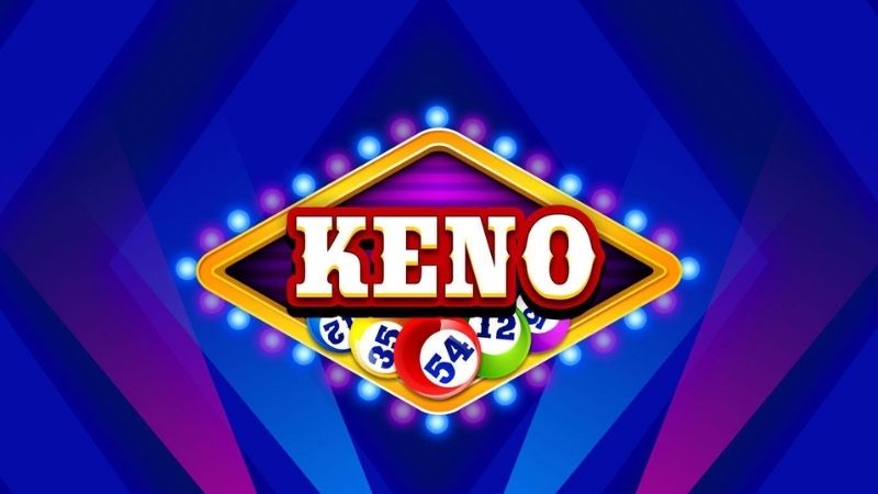 Bỏ túi quy luật đánh Keno từ cao thủ